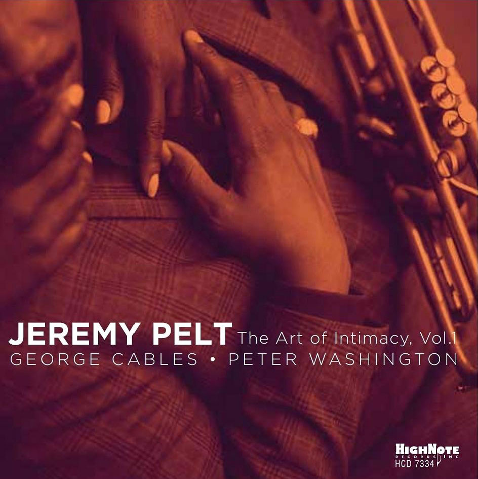 Jeremy Pelt, trumpeter - Jeremy Pelt The Art of Intimacy, Volume 1, CD Cover