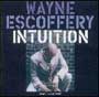 Wayne Escoffery - Intuition